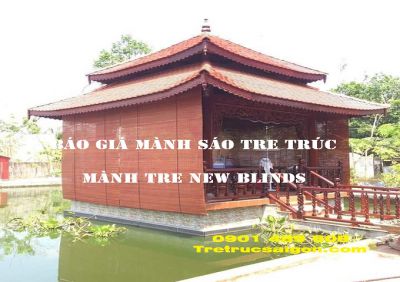 GIÁ MÀNH TRE TRÚC NEW BLINDS